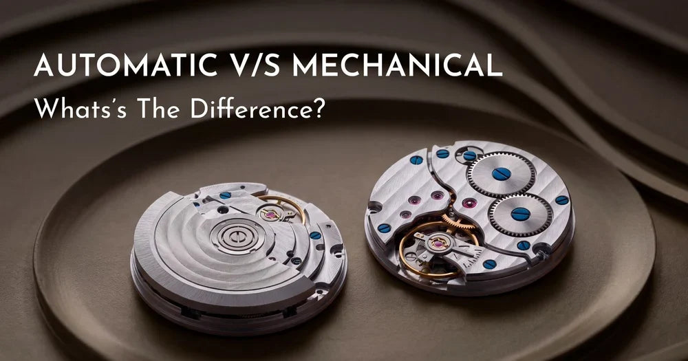 Mechanical Watches: Automatic vs Manual