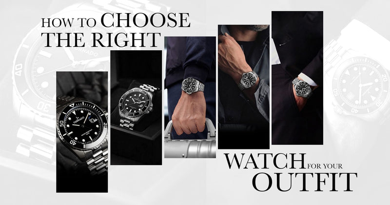 How to Choose the Right Watch for Your Outfit